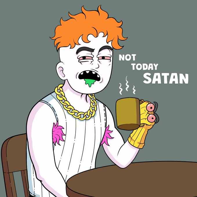 A cartoon illustration shows a pale character with orange hair, vampire fangs, and green drool, wearing a gold chain and white tank top, holding up a golden gauntlet with red eyes and saying 'NOT TODAY SATAN'.