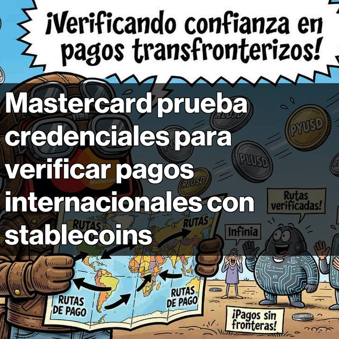 A Spanish-language news graphic featuring a cartoon aviator and characters holding coins, with the headline "Mastercard prueba credenciales para verificar pagos internacionales con stablecoins" and text including "¡Verificando confianza en pagos transfronterizos!", "RUTAS VERIFICADAS!", and "¡Pagos sin fronteras!".