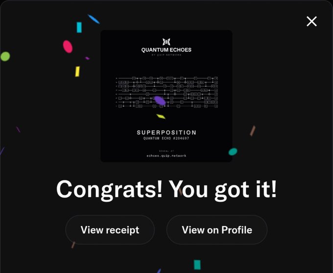 A 'Congrats! You got it!' pop-up notification displaying a Quantum Echoes digital collectible NFT titled 'SUPERPOSITION' with tokens echo #204697.