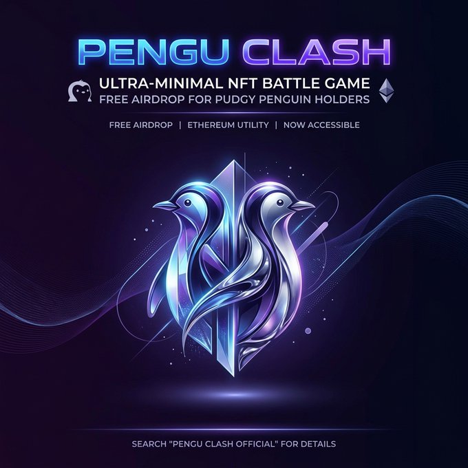 Promotional graphic for 'PENGU CLASH,' an ultra-minimal NFT battle game offering a free airdrop for Pudgy Penguin holders, featuring two glowing penguin figures with an Ethereum logo and the tagline 'Onchain today. Transforming tomorrow.'