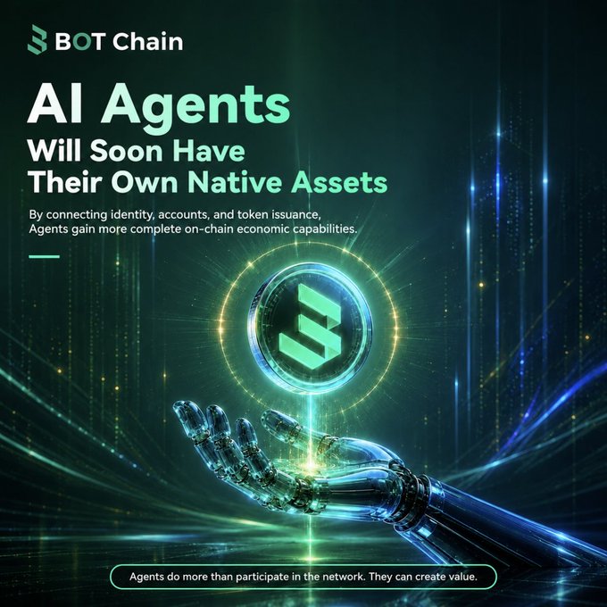 A promotional graphic for 'BOT Chain' with the headline 'AI Agents Will Soon Have Their Own Native Assets' featuring a robotic hand holding a glowing green logo.