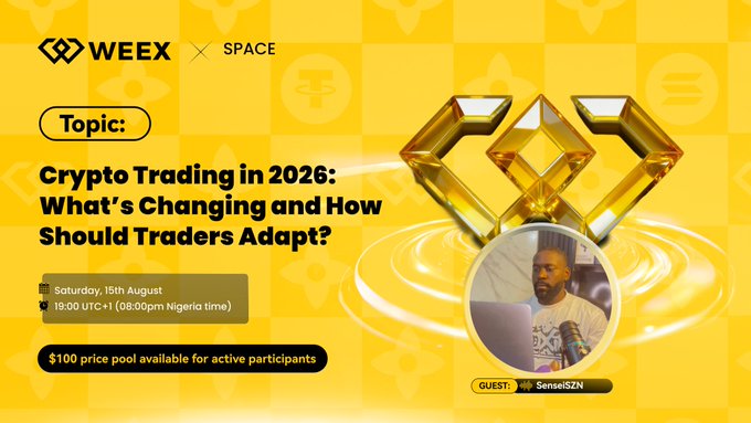 WEEX x Space promotional banner for a discussion on 'Crypto Trading in 2026: What's Changing and How Should Traders Adapt?' featuring guest SenseiSZN on Saturday, 15th August, with a $100 price pool.