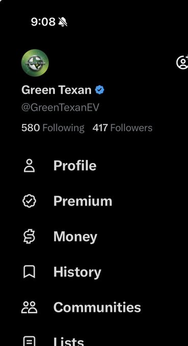 A Twitter/X profile screen showing the account 'Green Texan' (@GreenTexanEV) with a verified badge, 580 Following and 417 Followers, displaying menu options like Profile, Premium, Money, History, Communities, and Lists.
