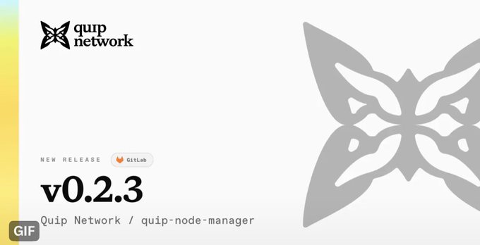 An announcement graphic for 'quip network v0.2.3' Quip Network / quip-node-manager featuring their butterfly logo.