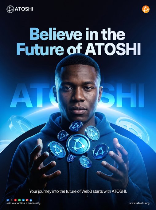 A young man in a hoodie stands against a glowing blue backdrop, holding glowing ATOSHI coins in his outstretched hands, with "Believe in the Future of ATOSHI" prominently displayed above him and the website "www.atoshi.org" below. The image visually reinforces the post's message about starting a Web3 journey and joining the ATOSHI community, showcasing the brand's futuristic, community-driven ethos.