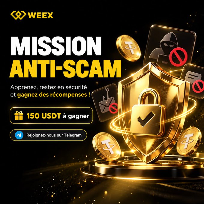 An advertisement for WEEX titled 'MISSION ANTI-SCAM' features a golden shield and padlock, offering '150 USDT à gagner' with a prompt to 'Rejoignez-nous sur Telegram'.