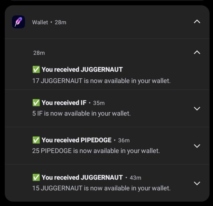 A digital wallet notification screen showing received tokens including '17 JUGGERNAUT', '5 IF', '25 PIPEDOGE', and '15 JUGGERNAUT' at various timestamps.