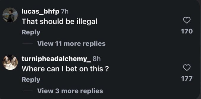 The image shows two Instagram comments: @lucas_bhfp saying "That should be illegal" (170 likes) and @turnipheadalchemy_ asking "Where can I bet on this?" (177 likes), illustrating how audiences react to an outrageous market with conflicting responses of moral outrage versus enthusiasm to profit from the spectacle.