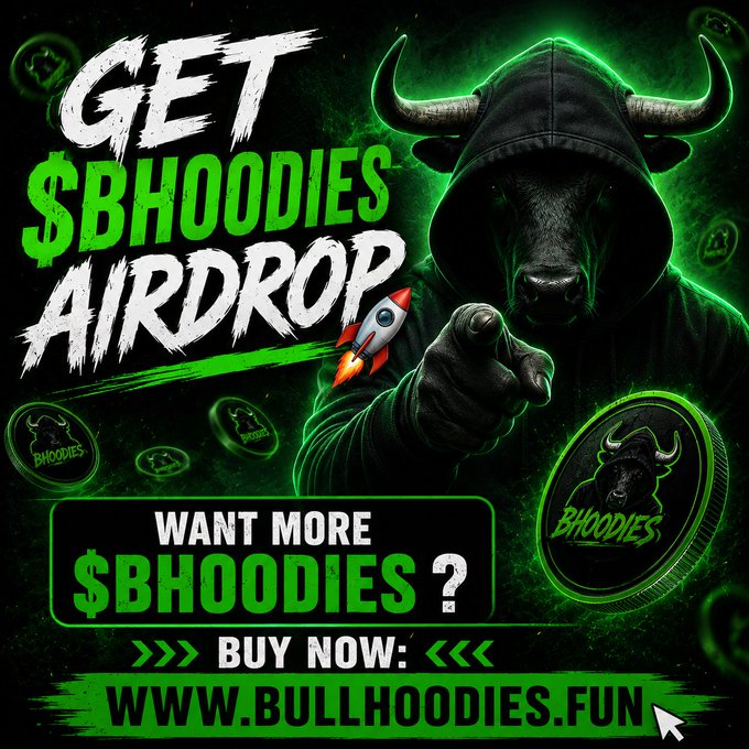 A dark green promotional graphic features a hooded bull mascot pointing forward with the bold text "GET $BHOODIES AIRDROP" and a call-to-action "WANT MORE $BHOODIES? BUY NOW: WWW.BULLHOODIES.FUN," advertising a limited first-500-wallet airdrop for the $BHOODIES token.
