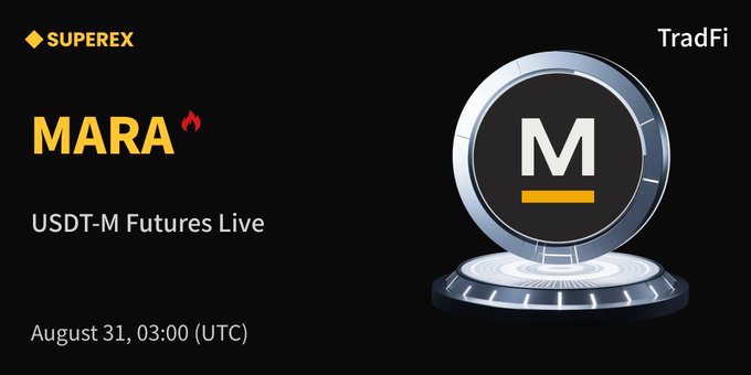 SuperEx announces the launch of MARA USDT-M Futures live on August 31 at 03:00 (UTC), featuring a stylized circular "M" platform graphic alongside the "SUPEREX" and "TradFi" branding.