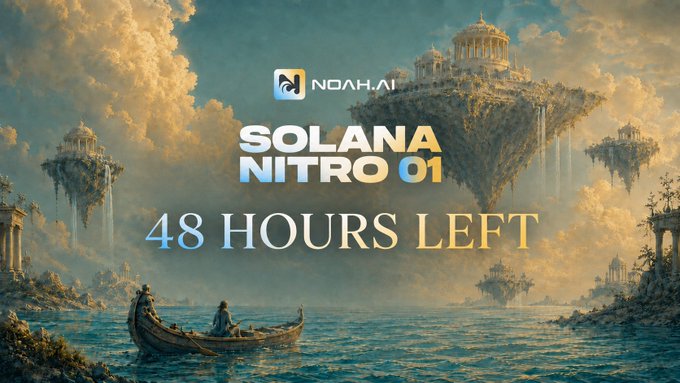 A fantasy promotional banner for 'NOAH.AI' advertising 'SOLANA NITRO 01' with '48 HOURS LEFT' against an ethereal backdrop of floating islands and a small boat on the water.
