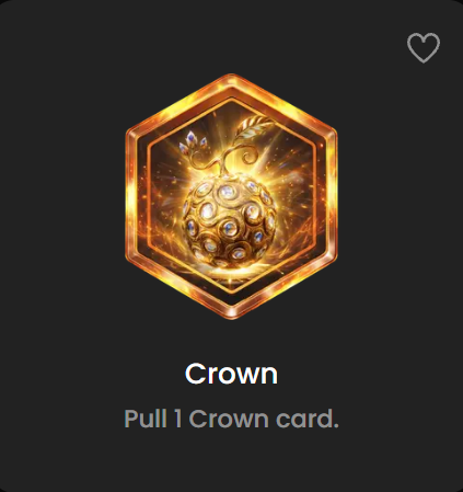 A digital card interface displays a golden hexagonal 'Crown' card with the text 'Pull 1 Crown card.'