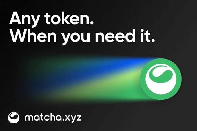 A black promotional graphic for matcha.xyz displays the text 'Any token. When you need it.' alongside a green logo with a blurred light trail.