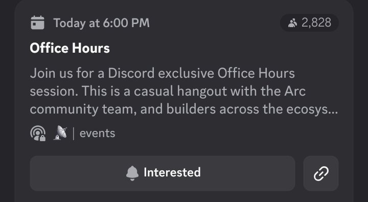 Discord event announcement for 'Office Hours' scheduled for today at 6:00 PM with 2,828 participants, describing it as a casual hangout session with the Arc community team and ecosystem builders.
