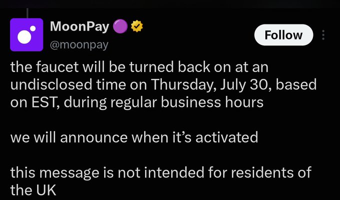 The image shows a tweet from MoonPay (@moonpay) announcing that "the faucet will be turned back on at an undisclosed time on Thursday, July 30, based on EST, during regular business hours," with a note that the message isn't intended for UK residents. The post highlights public skepticism around MoonPay's new agentic payments product, where users are quick to disconnect from a "faucet" claim rather than focusing on the bigger picture of whether funds are truly safe.
