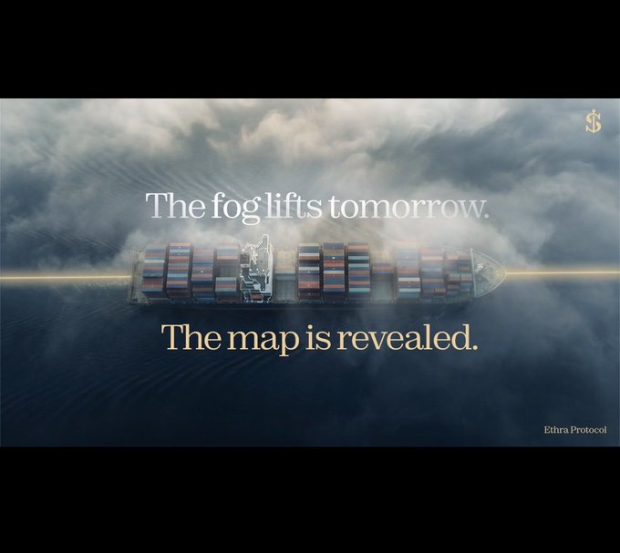 An aerial view of a container ship on foggy waters with the text 'The fog lifts tomorrow. The map is revealed.' and 'Ethra Protocol' with a dollar sign logo in the corner.