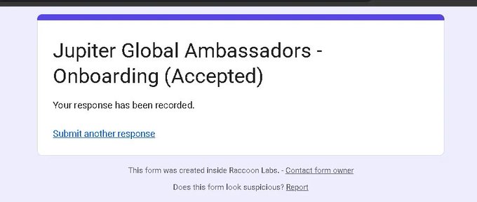 A confirmation message reading 'Jupiter Global Ambassadors - Onboarding (Accepted)' with the note 'Your response has been recorded,' indicating a submitted Google Form from Raccoon Labs.