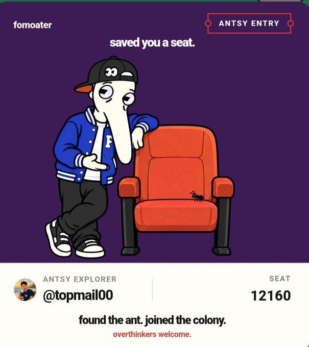 Digital collectible graphic featuring a cartoon character wearing a '33' cap and blue varsity jacket next to a red theater seat containing an ant, with text 'fomoater', 'saved you a seat.', 'ANTSY ENTRY', 'ANTSY EXPLORER @topmail00', 'SEAT 12160', and 'found the ant. joined the colony. overthinkers welcome.'