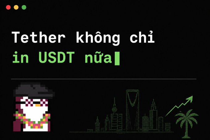 The image shows a pixel art of a person with a cityscape and an upward trending arrow, alongside the text "Tether không chỉ in USDT nữa" (Vietnamese for "Tether is no longer just printing USDT"), illustrating Tether's expansion into Saudi Arabian real estate through its Hadron platform to tokenize assets.