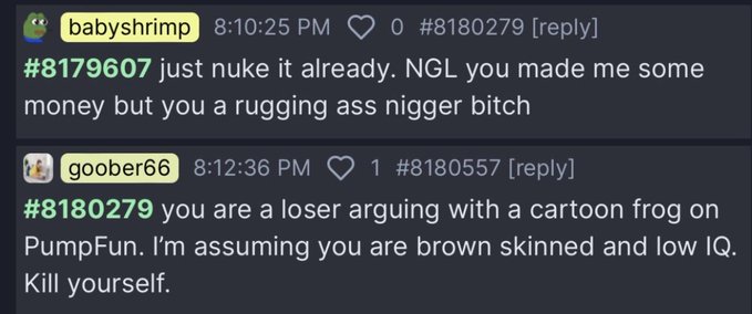 This image shows a Discord chat exchange where user "babyshrimp" insults another user with a racial slur and demands they "nuke" something, followed by "goober66" responding with racist insults and telling them to "Kill yourself" — illustrating the toxic and hostile nature of PumpFun's social trading chat culture.
