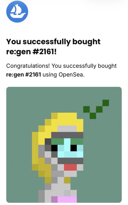 A confirmation notification from OpenSea announcing the successful purchase of re:gen #2161, featuring pixel art of a blonde-haired character with a green leaf, aligning with the poster's excitement about joining the @re_generates community after reconnecting with founder @jed_131.