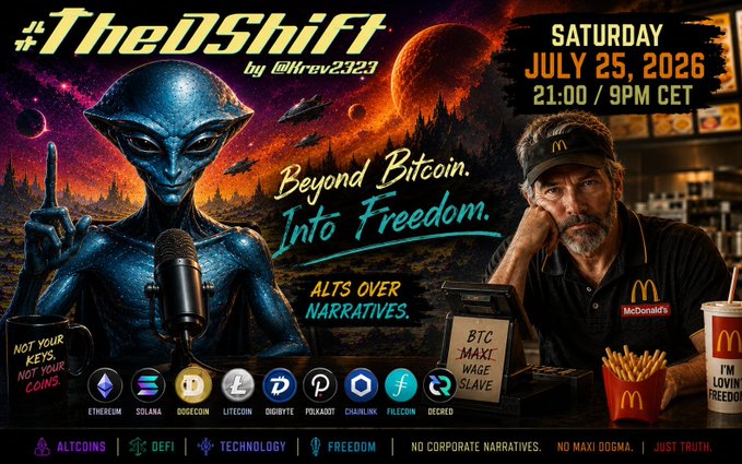 Event flyer titled '#TheOShift by @firev2323' scheduled for 'SATURDAY JULY 25, 2026 21:00 / 9PM CET' with the theme 'Beyond Bitcoin. Into Freedom.' featuring an alien and a McDonald's worker, listing cryptocurrencies including Ethereum, Solana, Dogecoin, Litecoin, Digibyte, Polkadot, Chainlink, Filecoin, and DeCred.