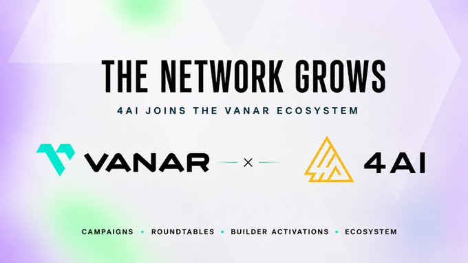 A partnership announcement graphic reading 'THE NETWORK GROWS — 4AI JOINS THE VANAR ECOSYSTEM,' displaying the Vanar and 4AI logos with the tagline 'CAMPAIGNS • ROUNDTABLES • BUILDER ACTIVATIONS • ECOSYSTEM.'