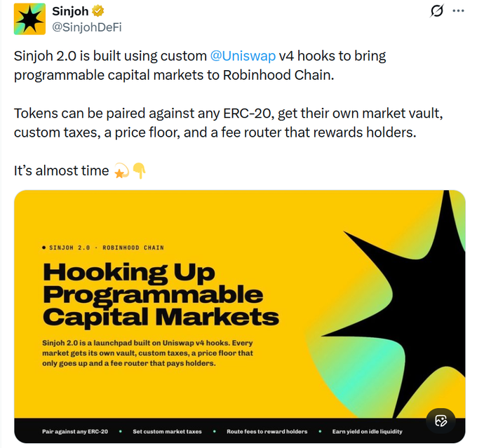 A tweet by Sinjoh (@SinjohDeFi) announces Sinjoh 2.0, built on custom Uniswap v4 hooks to bring programmable capital markets to Robinhood Chain, featuring a promotional graphic titled "Hooking Up Programmable Capital Markets" that highlights features like pairing against any ERC-20, custom market taxes, price floors, and fee routing to reward holders.
