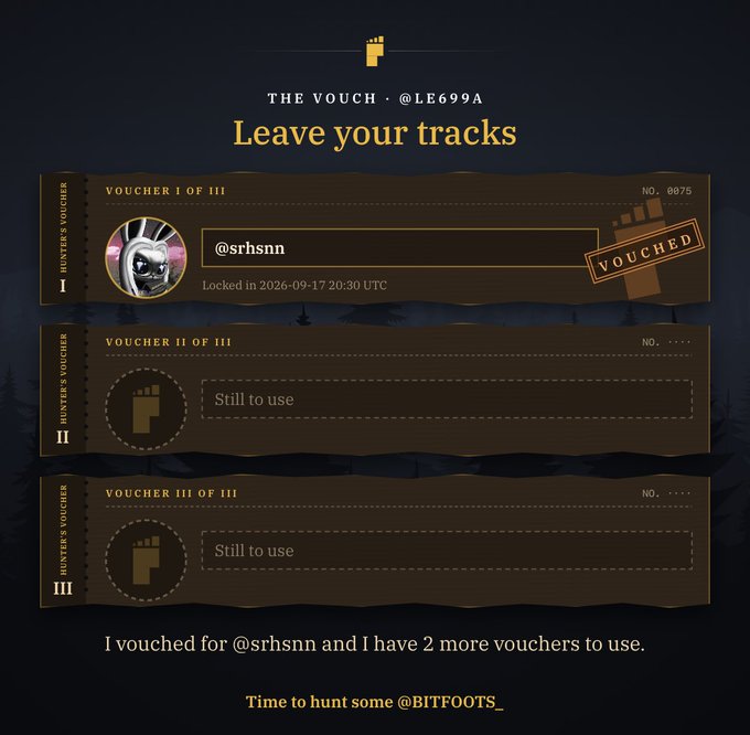 The image is a "Vouch" graphic from @LE699A titled "Leave your tracks," showing a 3-tier voucher system where Voucher I of III (No. 0075) has been used to vouch for @srhsmn at 2026-09-17 20:30 UTC, marked with a "VOUCHED" stamp, while Vouchers II and III remain unused ("Still to use"). A footer caption confirms: "I vouched for @srhsnn and I have 2 more vouchers to use," tying directly to the post announcing the BITFOOTS_ whitelist vouch process.
