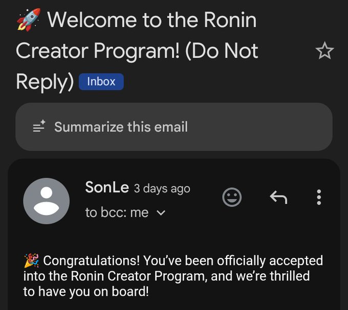 The image shows a message from someone named Sonle congratulating themself for being accepted into the Ronin Creator Program. The message also mentions that they have been spending more time studying Web3 gaming and that Ronin is one of the ecosystems that keeps coming up in their conversations.
