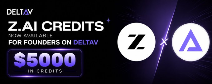 Promotional graphic announcing "DELTAV" with the headline "Z.AI CREDITS NOW AVAILABLE FOR FOUNDERS ON DELTAV" and "$5000 IN CREDITS" displayed in purple, alongside the Z (Z.AI) and DeltaV (A) logos separated by an "x" — visually supporting the post about $5,000 in GLM Credits being offered to founders shipping on DeltaV.