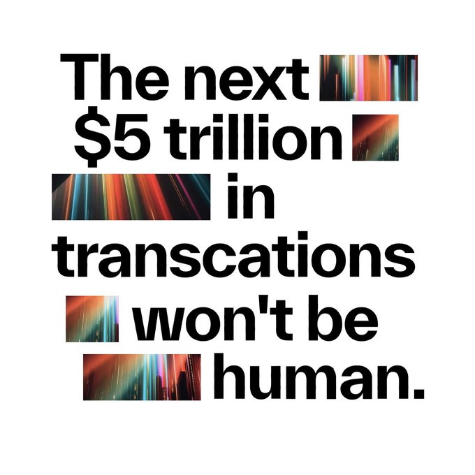 Typography graphic with bold black text reading 'The next $5 trillion in transactions won't be human.' over colorful streaked image blocks on a white background.