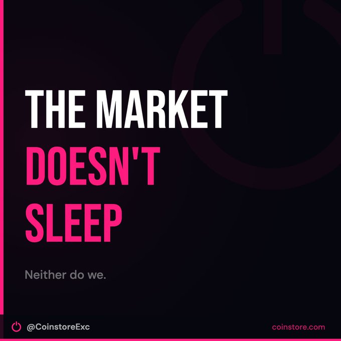 A promotional graphic with bold text reading 'THE MARKET DOESN'T SLEEP' and 'Neither do we,' alongside the handle '@CoinstoreExc' and 'coinstore.com'.