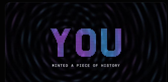 A glitchy, holographic-style display showing the text 'YOU MINTED A PIECE OF HISTORY' in pixelated purple and blue letters against a dark background.