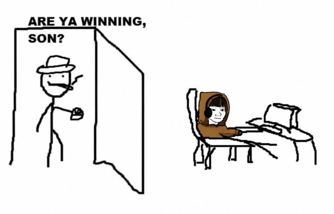 A simple cartoon drawing depicting a stick figure in a hat smoking a cigarette labeled 'ARE YA WINNING, SON?' standing in a doorway, while another figure wearing a hoodie sits at a computer desk.