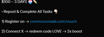 A black promotional graphic advertising '$100 ~ 3 DAYS' with instructions to repost, register on commonsmade.com/vouch, and connect X to redeem code LOVE for a 2x boost.