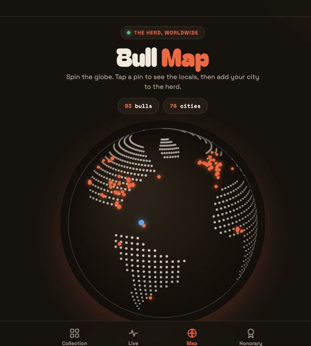 Mobile app screen titled 'Bull Map' with the header 'THE HERD, WORLDWIDE' and tagline 'Spin the globe. Tap a pin to see the locals, then add your city to the herd,' showing 93 bulls across 74 cities on a dotted globe.