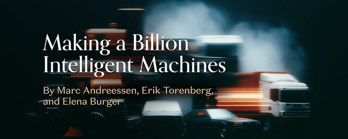 The image is a title slide for an article titled "Making a Billion Intelligent Machines" by Marc Andreessen, Erik Torenberg, and Elena Burger, featuring a blurred background of trucks and cars in motion. It relates to the post by highlighting Marc Andreessen's investment in AI infrastructure through Applied Intuition's Physical AI platform "Dana," which connects to the discussion of Bittensor ($TAO) and the broader theme of building intelligent machines at scale.