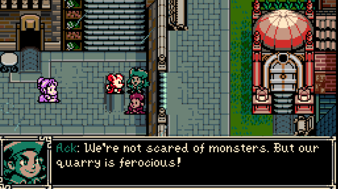 A retro pixel-art role-playing game screenshot shows characters in a town setting with a dialogue box at the bottom where a character named Ack says, "We're not scared of monsters. But our quarry is ferocious!"