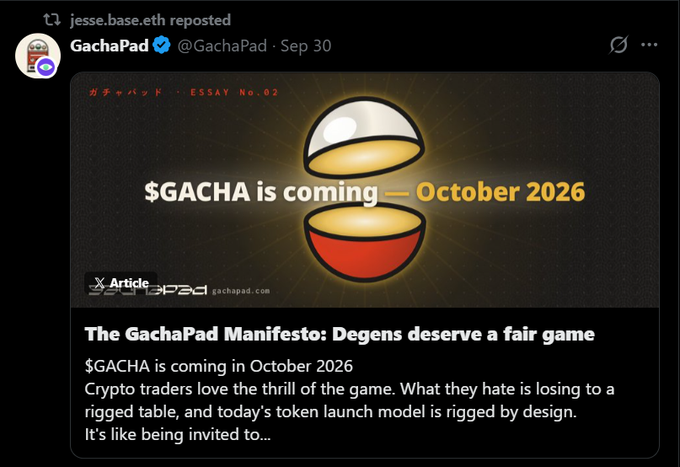 A reposted tweet from GachaPad announces '$GACHA is coming — October 2026' with an essay titled 'The GachaPad Manifesto: Degens deserve a fair game' criticizing rigged crypto token launches.