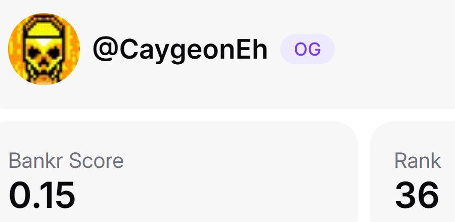 A profile card shows user '@CaygeonEh' with an 'OG' badge, a Bankr Score of 0.15, and a Rank of 36.