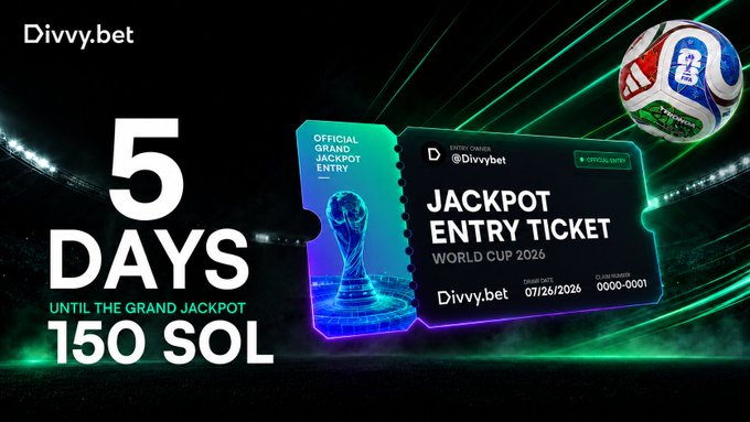 Divvy.bet promotional graphic advertising a Jackpot Entry Ticket for World Cup 2026, with 5 days remaining until the grand jackpot of 150 SOL.