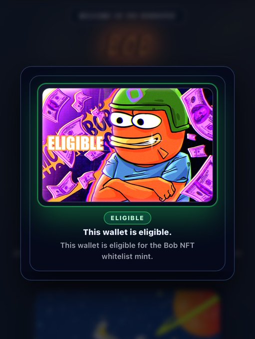 A mobile app screen showing a cartoon character wearing a helmet with the text "ELIGIBLE" and a message stating "This wallet is eligible for the Bob NFT whitelist mint."