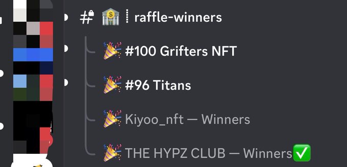 A Discord channel named "raffle-winners" listing four items: #100 Grifters NFT, #96 Titans, Kiyoo_nft — Winners, and THE HYPZ CLUB — Winners with a green checkmark.
