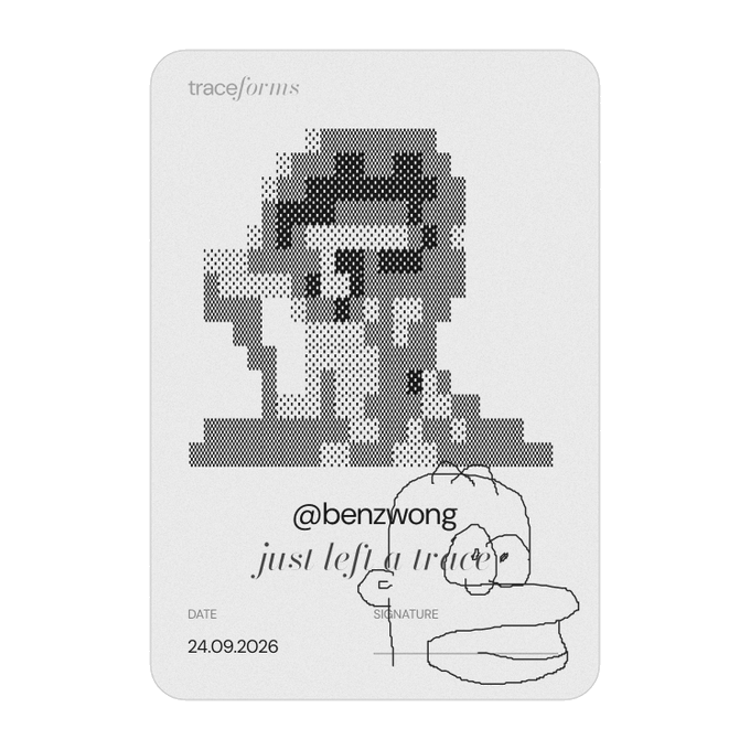 A pixel art trading card or print by 'traceforms' featuring a black and white halftone figure, signed '@benzwong' with the text 'just left a trace' and dated 24.09.2026.