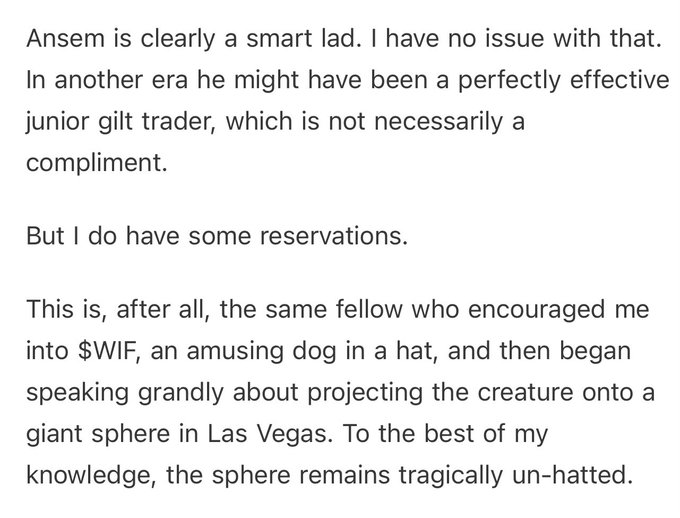 A text excerpt commenting on Ansem, describing him as a 'smart lad' but expressing reservations about him promoting the $WIF dog-in-a-hat token and plans to project it onto a sphere in Las Vegas that remains 'tragically un-hatted'.