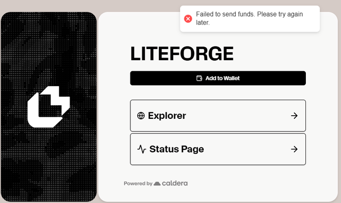 A digital interface displaying 'LITEFORGE' with 'Add to Wallet', 'Explorer', and 'Status Page' buttons, powered by caldera, with an error message 'Failed to send funds. Please try again later.'
