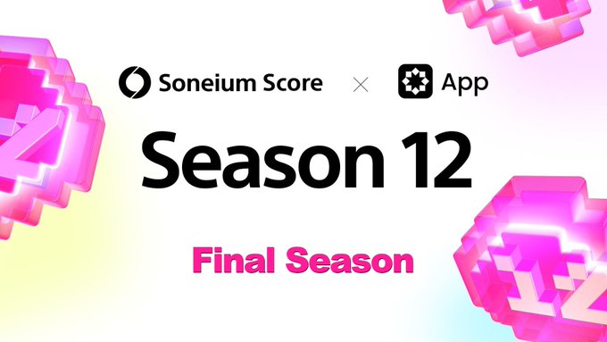 A promotional graphic for Soneium Score App Season 12, labeled 'Final Season', featuring pink and white 3D blockchain-style decorations on a white background.