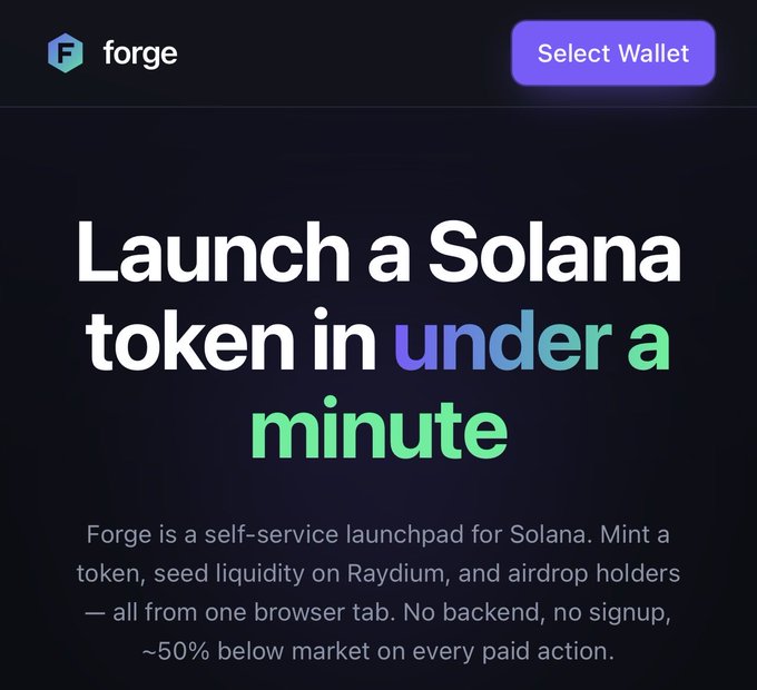 The image is a promotional banner for Forge, a self-service Solana token launchpad, featuring the headline "Launch a Solana token in under a minute" and highlighting features like minting, Raydium liquidity seeding, and airdrops with no signup required. A purple "Select Wallet" button appears in the top right alongside the Forge logo, aligning with the post's call-to-action to launch tokens at theforgemoon.com.