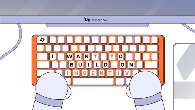 A pair of cartoon hands types "I WANT TO BUILD ON INCENTIV" on an orange keyboard beneath a screen displaying the Incentiv logo, visually reinforcing the post's message about builders using the Portal SDK to create dApps connected to Incentiv's economic engine.